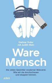 Ware Mensch Roller, Dietmar/Stein, Judith 9783863343552