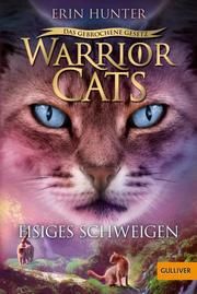 Warrior Cats - Das gebrochene Gesetz: Eisiges Schweigen Hunter, Erin 9783407812865
