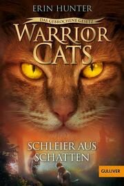 Warrior Cats - Das gebrochene Gesetz: Schleier aus Schatten Hunter, Erin 9783407813008