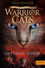 Warrior Cats - Das gebrochene Gesetz: Ort ohne Sterne Hunter, Erin 9783407813190