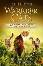 Warrior Cats - DEINE Welt der Clans Hunter, Erin 9783407758569