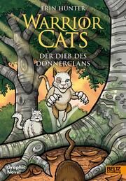 Warrior Cats - Der Dieb des DonnerClans Hunter, Erin/Jolley, Dan 9783407757630