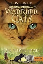 Warrior Cats - Der Ursprung der Clans: Der Sternenpfad Hunter, Erin 9783407755391