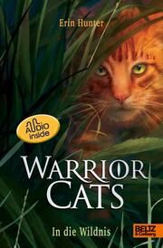 Warrior Cats - Die Prophezeiungen beginnen: In die Wildnis Hunter, Erin 9783407758613
