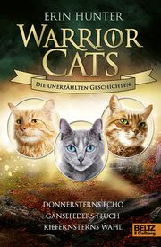 Warrior Cats - Die unerzählten Geschichten Hunter, Erin 9783407755841
