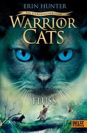 Warrior Cats - Ein sternenloser Clan: Fluss Hunter, Erin 9783407757234