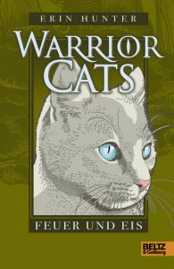 Warrior Cats - Feuer und Eis Hunter, Erin 9783407823663