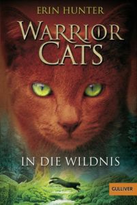 Warrior Cats - In die Wildnis Hunter, Erin 9783407742155