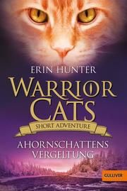 Warrior Cats - Short Adventure: Ahornschattens Vergeltung Hunter, Erin 9783407749666