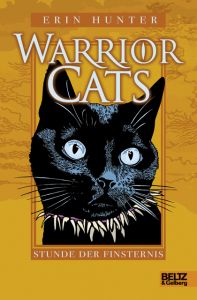 Warrior Cats - Stunde der Finsternis Hunter, Erin 9783407823700