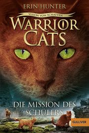 Warrior Cats - Vision von Schatten: Die Mission des Schülers Hunter, Erin 9783407785190
