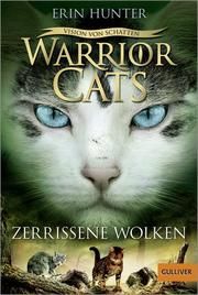 Warrior Cats - Vision von Schatten: Zerrissene Wolken Hunter, Erin 9783407812582