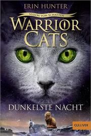 Warrior Cats - Vision von Schatten: Dunkelste Nacht Hunter, Erin 9783407812599
