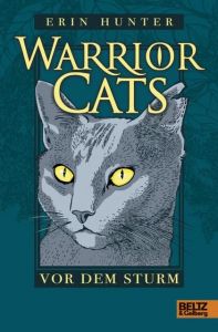 Warrior Cats - Vor dem Sturm Hunter, Erin 9783407823687