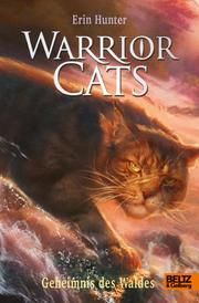 Warrior Cats. Die Prophezeiungen beginnen - Geheimnis des Waldes Hunter, Erin 9783407758637