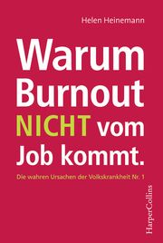 Warum Burnout nicht vom Job kommt Heinemann, Helen 9783959673174