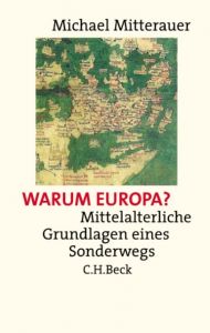 Warum Europa? Mitterauer, Michael 9783406508936