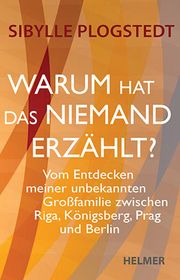 Warum hat das niemand erzählt? Plogstedt, Sibylle 9783897414907