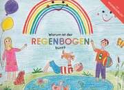 Warum ist der Regenbogen bunt? Veser, Monika 9783982432694