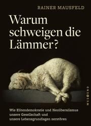 Warum schweigen die Lämmer? - Taschenbuchausgabe Mausfeld, Rainer 9783864899034