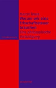 Warum wir eine Erbschaftssteuer brauchen Twele, Marcel 9783111235172