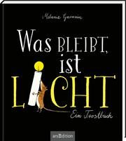 Was bleibt, ist Licht. Mini-Ausgabe Melanie Garanin 9783845860381