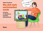 Was dich stark und krisenfest macht Kirschbaum, Stefanie 9783982331614