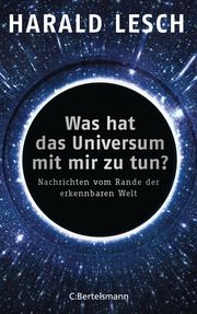 Was hat das Universum mit mir zu tun? Lesch, Harald 9783570103340