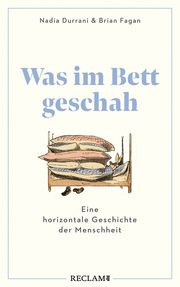 Was im Bett geschah Durrani, Nadia/Fagan, Brian 9783150114896