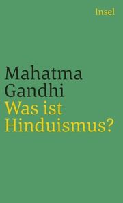 Was ist Hinduismus? Gandhi, Mahatma 9783458349068