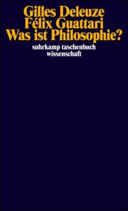 Was ist Philosophie? Deleuze, Gilles/Guattari, Félix 9783518290835