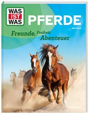 WAS IST WAS Pferde. Freunde, Freiheit, Abenteuer Kienle, Dela 9783788677046