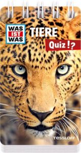 WAS IST WAS Quiz - Tiere Tessloff Verlag Ragnar Tessloff GmbH & Co KG 9783788621360