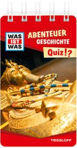 WAS IST WAS Quiz Abenteuer Geschichte Lehnert, Lorena/Hebler, Lisa 9783788676865