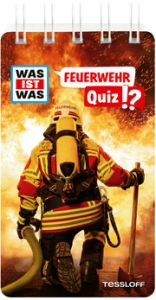 WAS IST WAS Quiz Feuerwehr Tessloff Verlag Ragnar Tessloff GmbH & Co KG 9783788677824