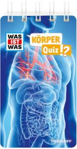 WAS IST WAS Quiz Körper Tessloff Verlag Ragnar Tessloff GmbH & Co KG 9783788677855