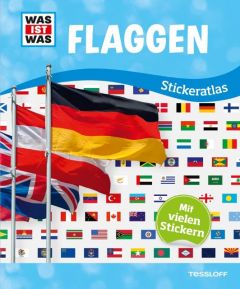 WAS IST WAS Stickeratlas Flaggen Tessloff Verlag Ragnar Tessloff GmbH & Co KG 9783788621575