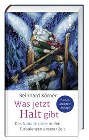 Was jetzt Halt gibt Körner, Reinhard 9783746265858