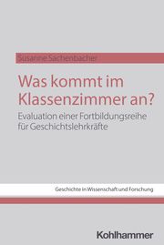 Was kommt im Klassenzimmer an? Sachenbacher, Susanne 9783170449756