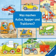 Was machen Autos, Bagger und Traktoren? Gernhäuser, Susanne 9783473438747