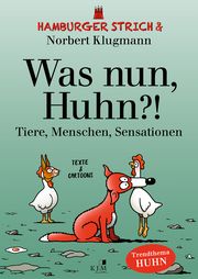 Was nun, Huhn?! Hamburger Strich/Klugmann, Norbert 9783961941766