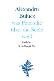 was Petersilie über die Seele weiß Bulucz, Alexandru 9783895615078