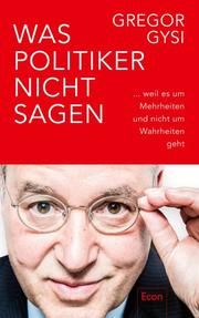 Was Politiker nicht sagen Gysi, Gregor 9783430210430