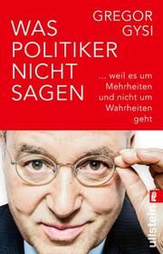 Was Politiker nicht sagen Gysi, Gregor 9783548067926