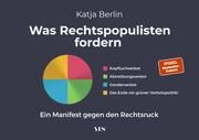 Was Rechtspopulisten fordern Berlin, Katja 9783969053072