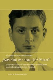 'Was sind wir also, Herr Pastor?' Schmuhl, Hans-Walter 9783739510286