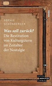 Was soll zurück? Schönberger, Sophie 9783406776878