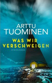 Was wir verschweigen Tuominen, Arttu 9783785727614