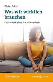 Was wir wirklich brauchen Adler, Dieter 9783608401592