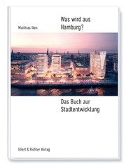 Was wird aus Hamburg? Iken, Matthias 9783831908707